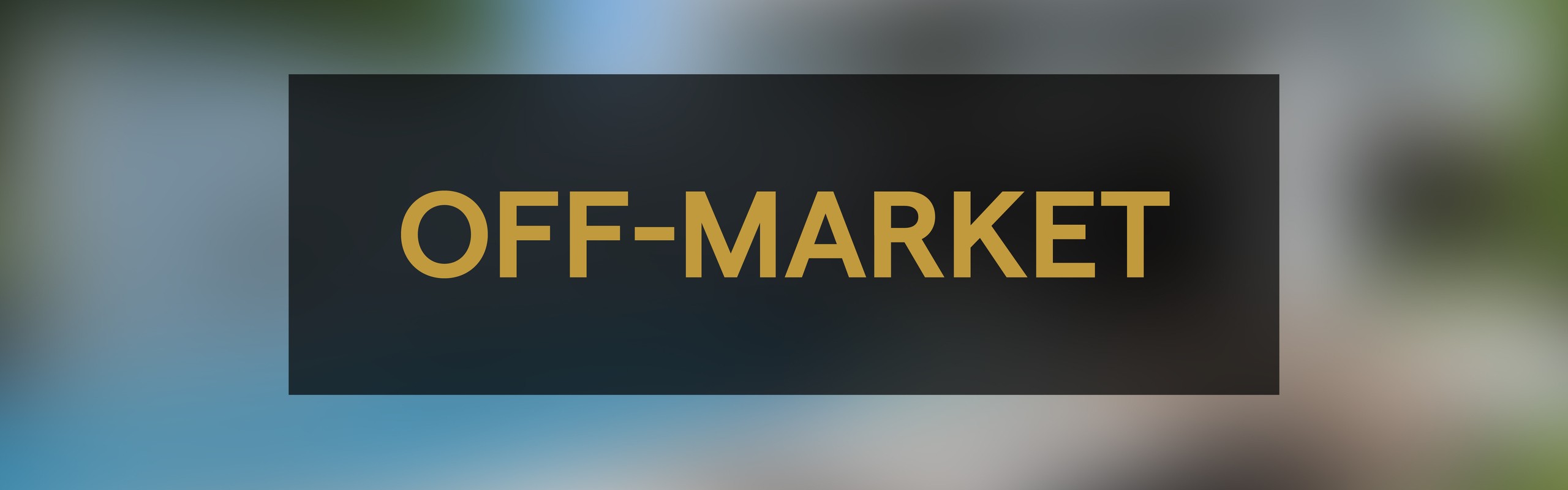 Off-Market Property